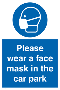 Please wear a face mask in the car park
