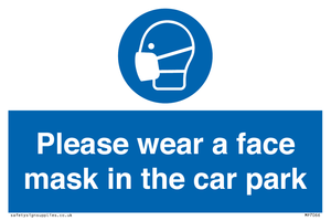 Please wear a face mask in the car park