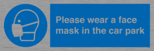Please wear a face mask in the car park