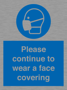 Please continue to wear a face covering