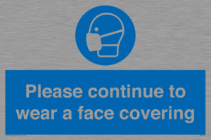 Please continue to wear a face covering
