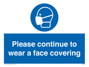 Please continue to wear a face covering