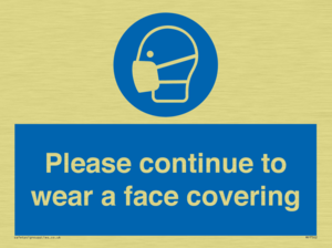 Please continue to wear a face covering