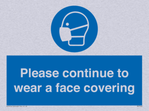 Please continue to wear a face covering