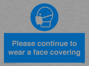 Please continue to wear a face covering