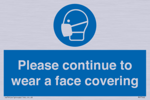 Please continue to wear a face covering