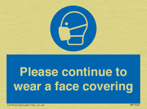 Please continue to wear a face covering