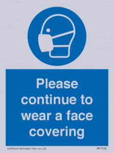 Please continue to wear a face covering