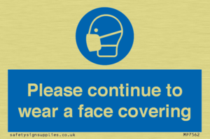 Please continue to wear a face covering