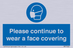 Please continue to wear a face covering