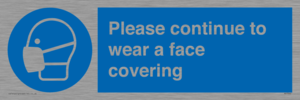 Please continue to wear a face covering