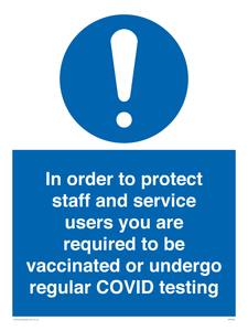 In order to protect staff and service users you are required to be vaccinated or undergo regular COVID testing