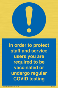 In order to protect staff and service users you are required to be vaccinated or undergo regular COVID testing