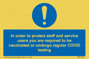 In order to protect staff and service users you are required to be vaccinated or undergo regular COVID testing