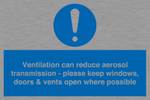 Ventilation can reduce aerosol transmission - please keep windows, doors & vents open where possible