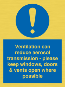 Ventilation can reduce aerosol transmission - please keep windows, doors & vents open where possible