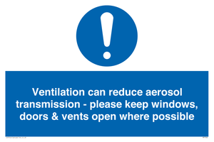 Ventilation can reduce aerosol transmission - please keep windows, doors & vents open where possible
