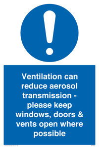 Ventilation can reduce aerosol transmission - please keep windows, doors & vents open where possible