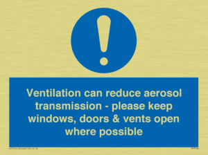 Ventilation can reduce aerosol transmission - please keep windows, doors & vents open where possible