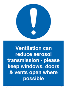 Ventilation can reduce aerosol transmission - please keep windows, doors & vents open where possible