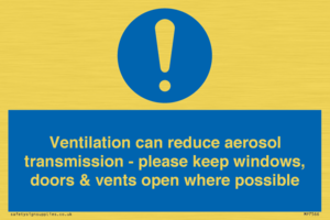 Ventilation can reduce aerosol transmission - please keep windows, doors & vents open where possible