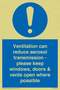 Ventilation can reduce aerosol transmission - please keep windows, doors & vents open where possible