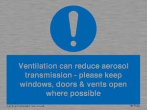 Ventilation can reduce aerosol transmission - please keep windows, doors & vents open where possible