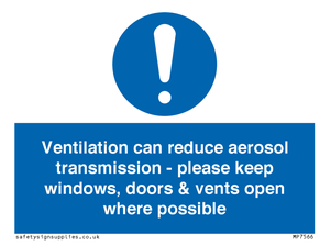 Ventilation can reduce aerosol transmission - please keep windows, doors & vents open where possible