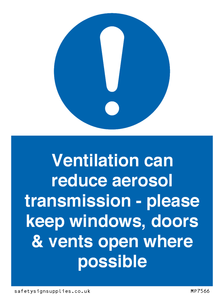 Ventilation can reduce aerosol transmission - please keep windows, doors & vents open where possible