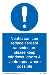 Ventilation can reduce aerosol transmission - please keep windows, doors & vents open where possible