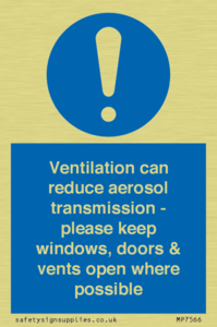 Ventilation can reduce aerosol transmission - please keep windows, doors & vents open where possible