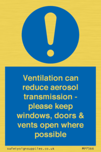 Ventilation can reduce aerosol transmission - please keep windows, doors & vents open where possible
