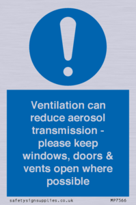 Ventilation can reduce aerosol transmission - please keep windows, doors & vents open where possible
