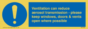 Ventilation can reduce aerosol transmission - please keep windows, doors & vents open where possible