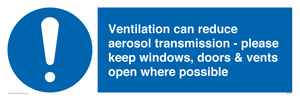Ventilation can reduce aerosol transmission - please keep windows, doors & vents open where possible