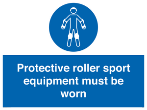Protective roller sport equipment must be worn