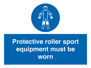 Protective roller sport equipment must be worn