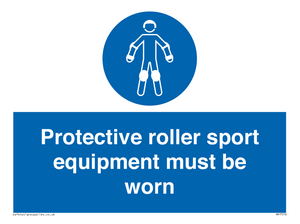 Protective roller sport equipment must be worn