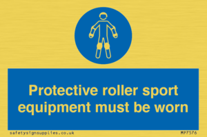 Protective roller sport equipment must be worn