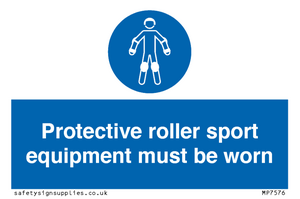 Protective roller sport equipment must be worn