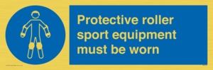 Protective roller sport equipment must be worn