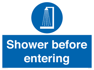 Shower before entering