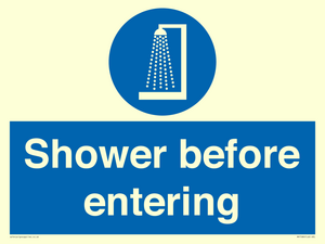 Shower before entering