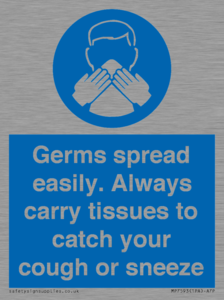 Germs spread easily. Always carry tissues to catch your cough or sneeze