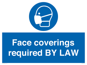 Face coverings required BY LAW