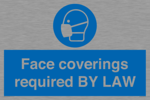 Face coverings required BY LAW