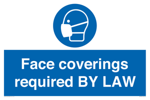Face coverings required BY LAW