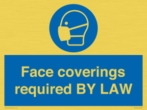 Face coverings required BY LAW