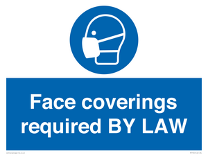 Face coverings required BY LAW