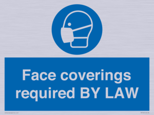 Face coverings required BY LAW